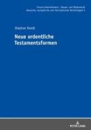 Neue ordentliche Testamentsformen di Stephan Randt edito da Lang, Peter GmbH