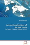 Internationalization of Service Firms di Reza Etemad-Sajadi edito da VDM Verlag Dr. Müller e.K.