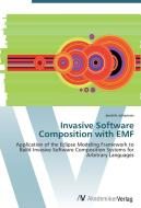 Invasive Software Composition with EMF di Jendrik Johannes edito da AV Akademikerverlag