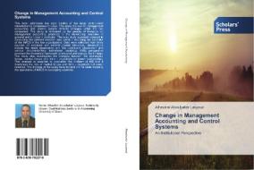 Change in Management Accounting and Control Systems di Alhashmi Aboubaker Lasyoud edito da SPS