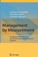 Management by Measurement di Fiorenzo Franceschini, Maurizio Galetto, Domenico Maisano edito da Springer Berlin Heidelberg