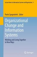 Organizational Change and Information Systems edito da Springer-Verlag GmbH