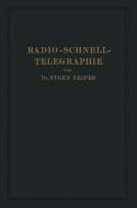 Radio-Schnelltelegraphie di Eugen Nesper edito da Springer Berlin Heidelberg
