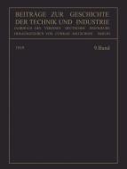 Beiträge zur Geschichte der Technik und Industrie di Conrad Matschoß edito da Springer Berlin Heidelberg