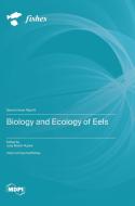 Biology and Ecology of Eels edito da MDPI AG