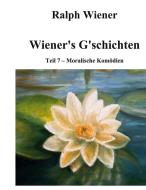Wiener's G'schichten VII di Ralph Wiener edito da Books on Demand