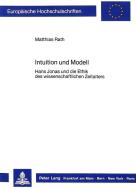 Intuition und Modell di Matthias Rath edito da Lang, Peter GmbH