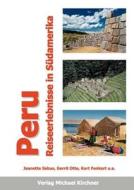 Peru di Jeanette Sabus, Gerrit Otte, Kurt Fenuart edito da Books on Demand