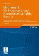 Mathematik Fur Ingenieure Und Naturwissenschaftler Band 3 di Lothar Papula edito da Vieweg+teubner Verlag