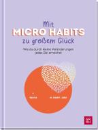 Mit Micro Habits zu großem Glück di Groh Verlag edito da Groh Verlag