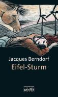 Eifel-Sturm di Jacques Berndorf edito da Grafit Verlag