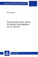 Construction d'un réseau de termes sociologiques sur le pouvoir di Paul Ruppen edito da Lang, Peter