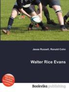 Walter Rice Evans edito da Book On Demand Ltd.
