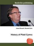 History Of Plaid Cymru edito da Book On Demand Ltd.