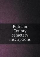 Putnam County Cemetery Inscriptions di Josephine C Frost edito da Book On Demand Ltd.