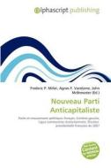 Nouveau Parti Anticapitaliste edito da Alphascript Publishing