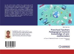 Preschool Teachers Pedagogical Content Knowledge of pre-mathematics di Hilda Nthani Zulu edito da LAP Lambert Academic Publishing