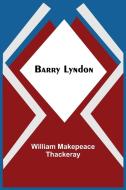 Barry Lyndon di William Makepeace Thackeray edito da Alpha Editions