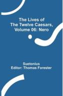 The Lives of the Twelve Caesars, Volume 06 di Suetonius edito da Alpha Editions