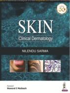 Skin di Nilendu Sarma edito da Jaypee Brothers Medical Publishers Pvt Ltd