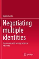 Negotiating multiple identities di Kiyoko Sueda edito da Springer Singapore