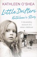 Little Drifters: Kathleen's Story di Kathleen O'Shea edito da HarperCollins Publishers