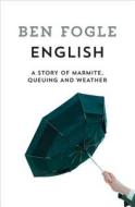English di Ben Fogle edito da Harper Collins Publ. UK