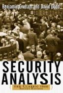 Security Analysis: The Classic 1940 Edition di Benjamin Graham, David Dodd edito da McGraw-Hill Education - Europe