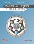Cases for Nursing Simulation: A Student Guide di Jean Yockey, Larinda Dixon edito da Career Education