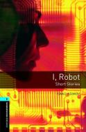 I, Robot di Isaac Asimov edito da Oxford University ELT