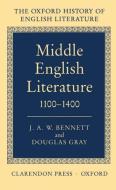 Middle English Literature 1100-1400 di J. A. Bennett, Jack A. Bennett edito da OXFORD UNIV PR
