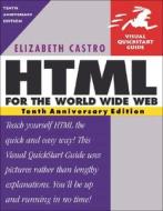 Html For The World Wide Web di Elizabeth Castro edito da Pearson Education (us)