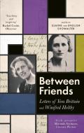 Letters Of Vera Brittain And Winifred H di Elaine Showalter, English Showalter edito da Little Brown Paperbacks (a&c)