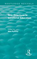 New Directions In Vocational Education edito da Taylor & Francis Ltd