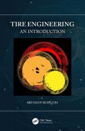 Tire Engineering di Brendan Rodgers edito da Taylor & Francis Ltd