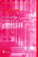 Evaluation Methods in Medical Informatics di Charles P. Friedman, Jeremy Wyatt, J. Wyatt edito da Springer