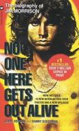 No One Here Gets Out Alive di Jerry Hopkins, Danny Sugarman edito da Grand Central Publishing