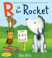 R is for Rocket di Tad Hills edito da Random House USA Inc
