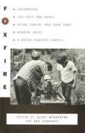 Foxfire 6: Shoemaking, 100 Toys and Games, Gourd Banjos and Song Bows, Wooden Locks, a Water-Powered Sawmill, and Other  edito da TURTLEBACK BOOKS