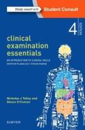Clinical Examination Essentials di Professor Nicholas J. Talley edito da Elsevier Australia