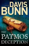 The Patmos Deception di Davis Bunn edito da Baker Publishing Group