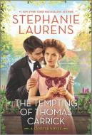The Tempting of Thomas Carrick di Stephanie Laurens edito da MIRA
