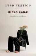 Slight Vertigo di Mieko Kanai edito da NEW DIRECTIONS