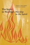 The Spirit in Worship-Worship in the Spirit edito da PUEBLO