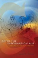 After the Information Age di James W. Marcum edito da Lang, Peter