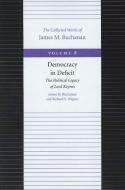 The Democracy in Deficit di James M. Buchanan, Richard E. Wagner edito da Liberty Fund Inc