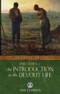 An Introduction to the Devout Life di St. Francis De Sales edito da TAN Books