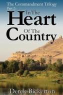 In the Heart of the Country di Derek Bickerton edito da Aignos Publishing Incorporated