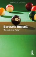 The Analysis Of Matter di Bertrand Russell edito da Taylor & Francis Ltd