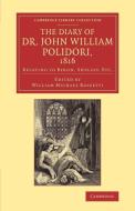 The Diary of Dr John William Polidori, 1816 di John William Polidori edito da Cambridge University Press